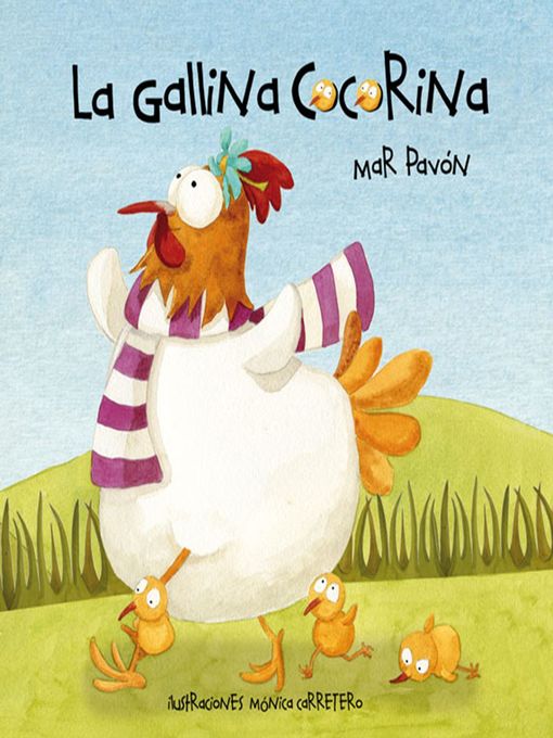 Title details for La gallina Cocorina (Clucky the Hen) by Mar Pavón - Available